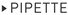 PIPETTE