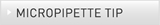 MICROPIPETTE TIP